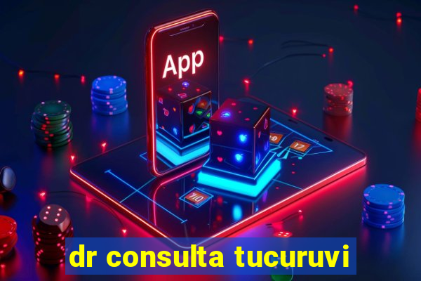 dr consulta tucuruvi